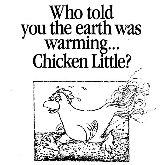 A 1991 Information Council for the Environment newspaper-style advertisement using Chicken Little imagery to mock global warming warnings.